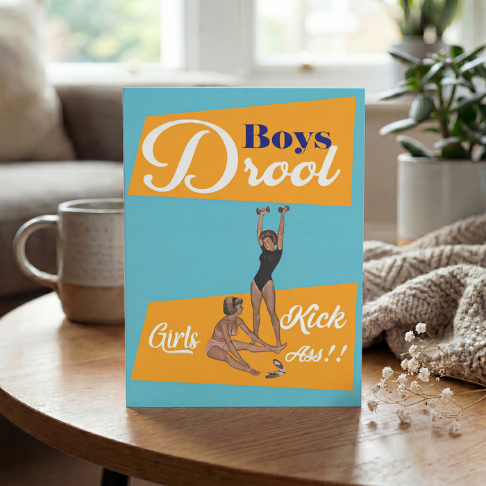 Boys Drool Girls Kick Ass Fun Funny Greeting Card | 4.25" x 5.5"
