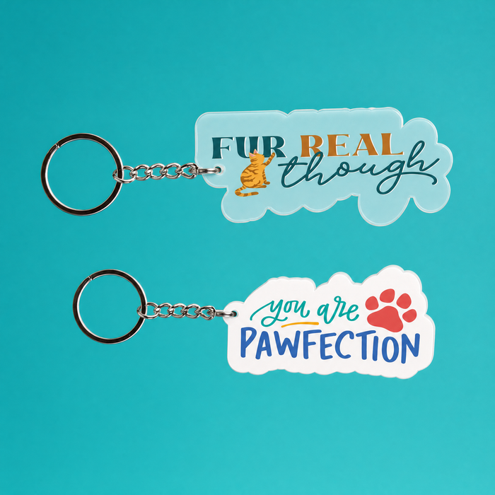 Cat Lover Acrylic Keychains | Fur Real Though and You Are Pawfection-Creative Brands-The Bullish Store