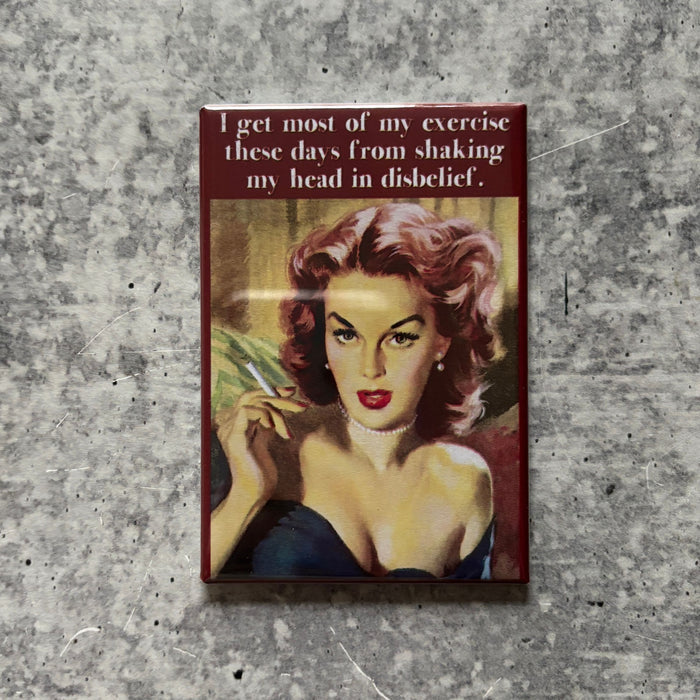 I Get Most Of My Exercise These Days From Shaking My Head In Disbelief Funny Refrigerator Magnet | Rectangular Magnetic Surface Decor | 2" x 3"