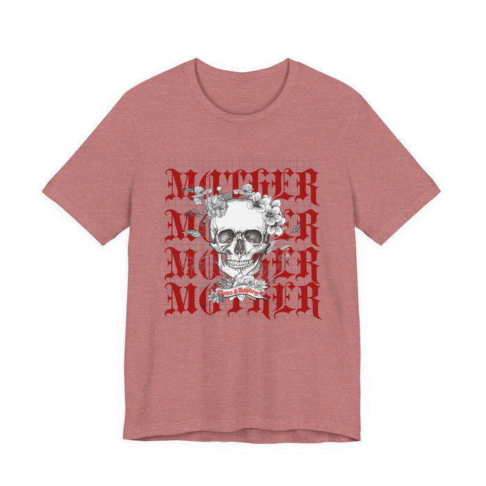 MOTHER Moms and Mayhem Heavy Metal Skull Unisex Jersey Short Sleeve Tee