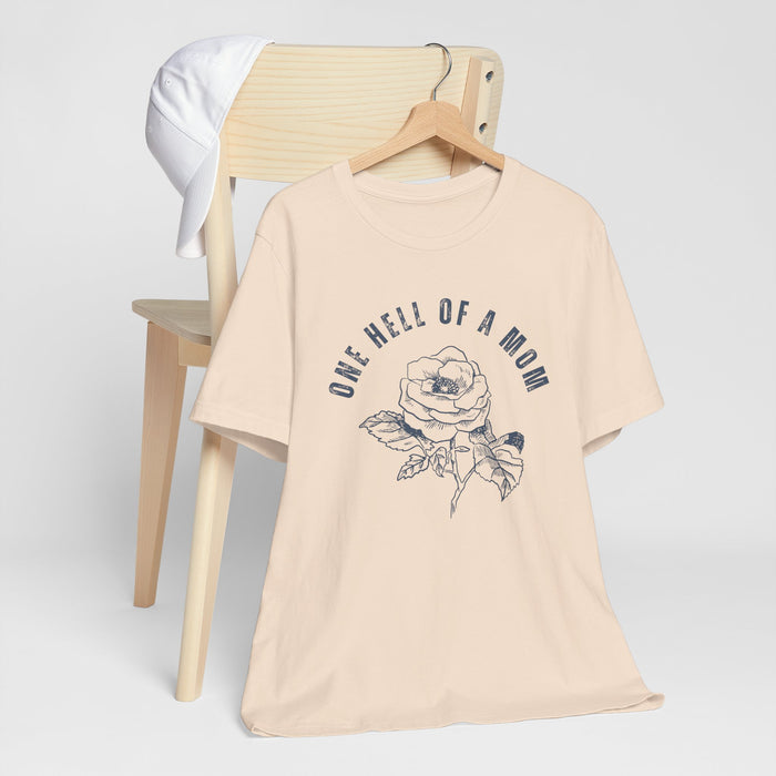 One Hell of a Mom Tattoo-Inspired Flower Rose Unisex Jersey Short Sleeve Tee