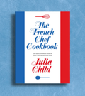The French Chef Cookbook